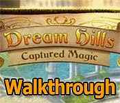 dream hills: captured magic walkthrough