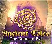 ancient tales: the roots of evil collector's edition