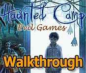 haunted camp: evil games collector's edition walkthrough