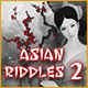 Asian Riddles 2