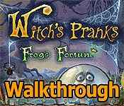 witch's pranks: frog's fortune collector's edition walkthrough