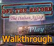 off the record: the italian affair collector's edition walkthrough