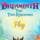 Dreampath: The Two Kingdoms