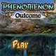 Phenomenon: Outcome