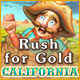 Rush for Gold: California