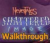 nevertales: shattered image collector's edition walkthrough