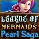 League of Mermaids: Pearl Saga