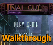 final cut: homage walkthrough 11