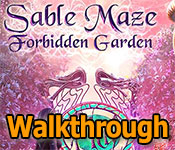 sable maze: forbidden garden collector's edition walkthrough
