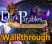 dark parables: ballad of rapunzel collector's edition walkthrough