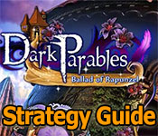 Dark Parables: Ballad of Rapunzel Strategy Guide