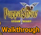 puppetshow: steam heart collector's edition walkthrough