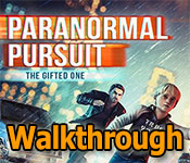 paranormal pursuit: the gifted one collector's edition walkthrough