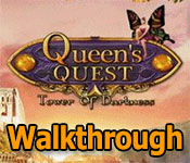 queens quest: tower of darkness collector's edition walkthrough