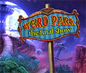 weird park: the final show collector's edition