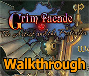 grim facade: the artist and the pretender collector's edition walkthrough