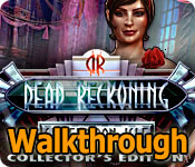 dead reckoning: silvermoon isle collector's edition walkthrough