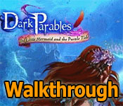 dark parables: the little mermaid and the purple tide collector's edition walkthrough