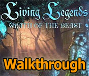 living legends: wrath of the beast collector's edition walkthrough