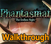 phantasmat: the endless night collector's edition walkthrough