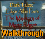 dark tales: edgar allan poe's the mystery of marie roget walkthrough