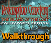 redemption cemetery: the island of the lost collector's edition walkthrough