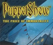 puppetshow: the price of immortality collector's edition puppetshow: the price of immortality collector's edition