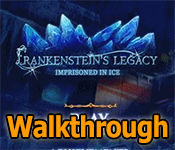 frankenstein's legacy: imprisoned in ice collector's edition walkthrough