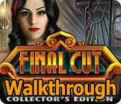 final cut: fame fatale collector's edition walkthrough