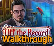 off the record: liberty stone collector's edition walkthrough