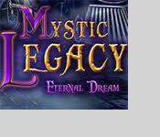 mystic legacy: eternal dream