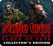 redemption cemetery: clock of fate collector's edition redemption cemetery: clock of fate collector's edition