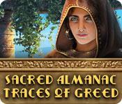 sacred almanac: traces of greed