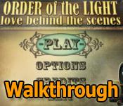 Order of the Light: Love Behind the Scenes Walkthrough