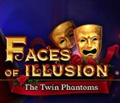 faces of illusion: the twin phantoms collector's edition