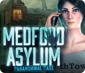 medford asylum: paranormal case