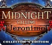 Midnight Calling: Jeronimo