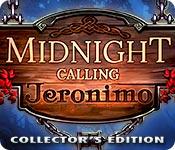 midnight calling: jeronimo collector's edition