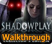 shadowplay: darkness incarnate walkthrough