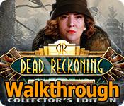 Dead Reckoning: Snowbird's Creek Walkthrough