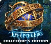 mystery tales: eye of the fire collector's edition mystery tales: eye of the fire collector's edition