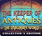 the keeper of antiques: the imaginary world