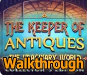 the keeper of antiques: the imaginary world collector's edition walkthrough