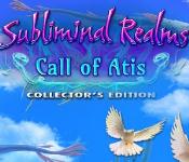 Subliminal Realms: Call of Atis Collector's Edition