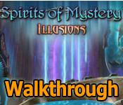 spirits of mystery 8: illusions walkthrough