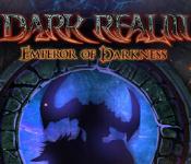 dark realm: emperor of darkness