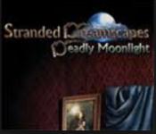 stranded dreamscapes: deadly moonlight