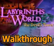 labyrinths of the world: the devils tower walkthrough