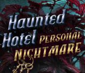 Haunted Hotel: Personal Nightmare