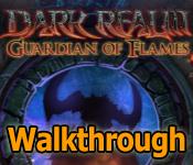 Dark Realm: Guardian of Flames Walkthrough